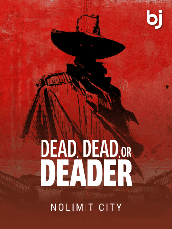 Dead, Dead, or Deader